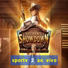 sportv 2 ao vivo mega canal